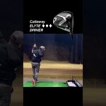 キャロウェイ　ELYTE ◆◆◆ドライバー　アマチュアゴルファーが打ってみた！Callawayエリート　トリプルダイヤモンド