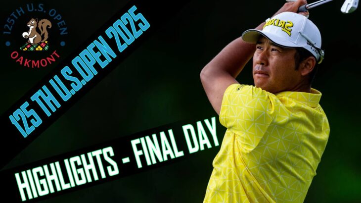 Hideki Matsuyama 松山 英樹 Highlights Final Round | 125th U.S Open 2025